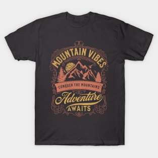 Mountain vibes. T-Shirt